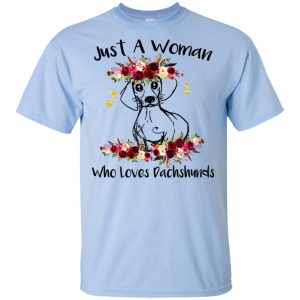 Just A Woman Who Loves Dachshunds T-Shirts, Hoodie, Tank 16