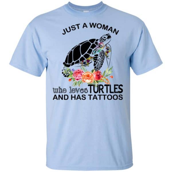 Just A Woman Who Loves Turtles And Has Tattoos T-Shirts, Hoodie, Tank 5