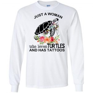 Just A Woman Who Loves Turtles And Has Tattoos T-Shirts, Hoodie, Tank 18