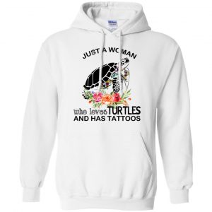 Just A Woman Who Loves Turtles And Has Tattoos T-Shirts, Hoodie, Tank 21