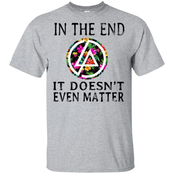 Linkin Park: In The End It Doesn't Even Matter T-Shirts, Hoodie, Tank 3