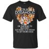I'm A Dogaholic On The Road To Recovery T-Shirts, Hoodie, Tank 2