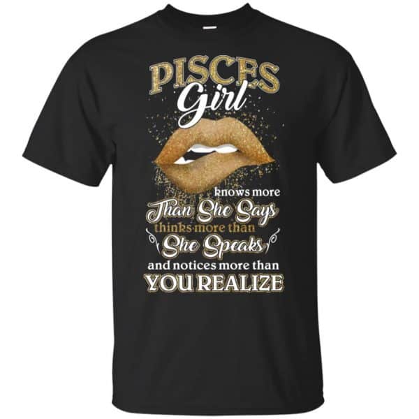 Pisces Girl Knows More Than She Says Zodiac Birthday T-Shirts, Hoodie, Tank 3