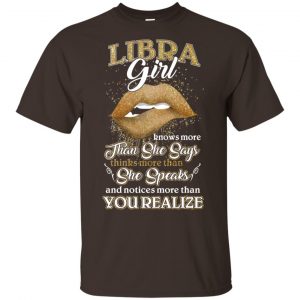 Libra Girl Knows More Than She Says Zodiac Birthday T-Shirts, Hoodie, Tank Apparel 2