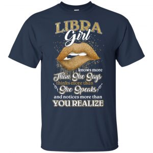 Libra Girl Knows More Than She Says Zodiac Birthday T-Shirts, Hoodie, Tank 17