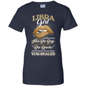 Libra Girl Knows More Than She Says Zodiac Birthday T-Shirts, Hoodie, Tank 24