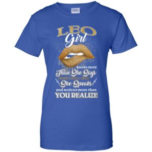 Leo Girl Knows More Than She Says Zodiac Birthday T-Shirts, Hoodie, Tank 25