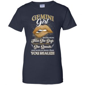 Gemini Girl Knows More Than She Says Zodiac Birthday T-Shirts, Hoodie, Tank 24