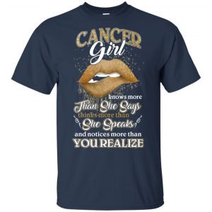Cancer Girl Knows More Than She Says Zodiac Birthday T-Shirts, Hoodie, Tank 17