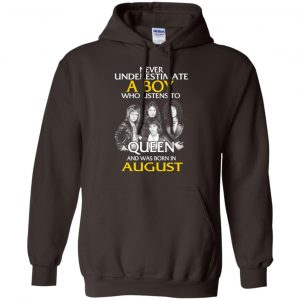 A Boy Who Listens To Queen And Was Born In August T-Shirts, Hoodie, Tank 22