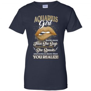 Aquarius Girl Knows More Than She Says Zodiac Birthday T-Shirts, Hoodie, Tank 24