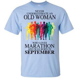 An Old Woman Who Loves Marathon And Was Born In September T-Shirts, Hoodie, Tank 15