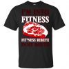 I'm Into Fitness Fit'ness Ribeye In My Mouth T-Shirts, Hoodie, Tank 2