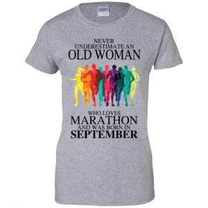 An Old Woman Who Loves Marathon And Was Born In September T-Shirts, Hoodie, Tank 22