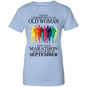 An Old Woman Who Loves Marathon And Was Born In September T-Shirts, Hoodie, Tank 24