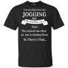 I Wanted To Go Jogging But Proverbs 28:1 Says T-Shirts, Hoodie, Tank 1