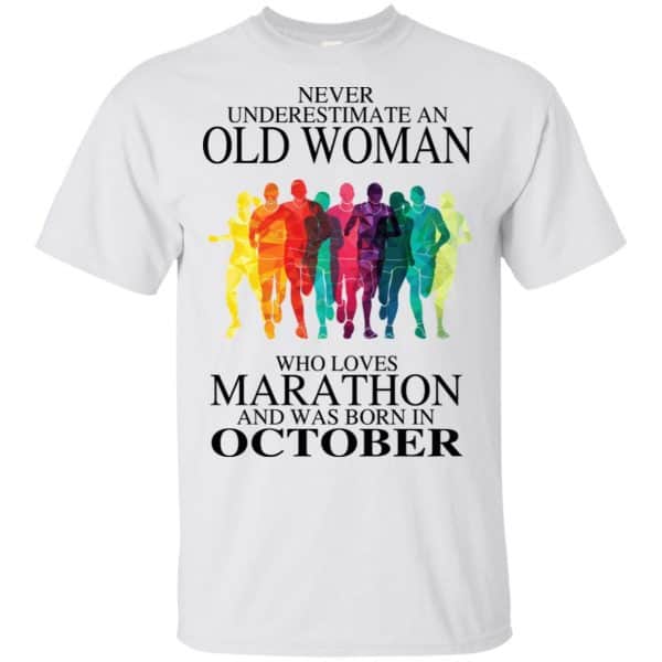 An Old Woman Who Loves Marathon And Was Born In October T-Shirts, Hoodie, Tank 4