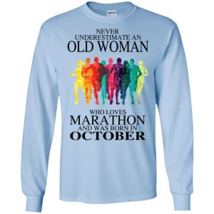 An Old Woman Who Loves Marathon And Was Born In October T-Shirts, Hoodie, Tank 19