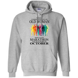 An Old Woman Who Loves Marathon And Was Born In October T-Shirts, Hoodie, Tank 20