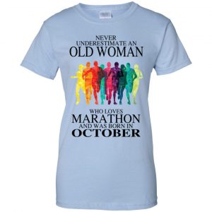 An Old Woman Who Loves Marathon And Was Born In October T-Shirts, Hoodie, Tank 25