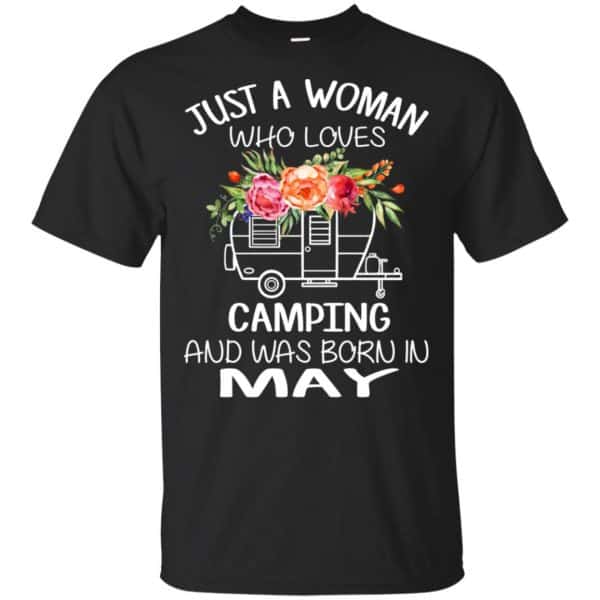 Just A Woman Who Loves Camping And Was Born In May T-Shirts, Hoodie, Tank 3