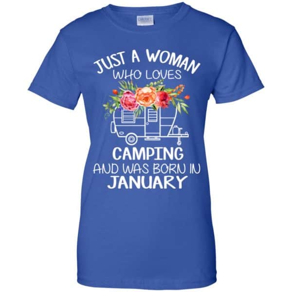 Just A Woman Who Loves Camping And Was Born In January T-Shirts, Hoodie, Tank 14