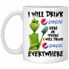 The Grinch: I Will Drink Pepsi Here Or There I Will Drink Pepsi Everywhere Mug 2