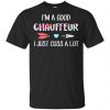 I'm A Good Chauffeur I Just Cuss A Lot T-Shirts, Hoodie, Tank 1