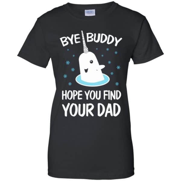Bye Buddy Hope You Find Your Dad T-Shirts, Hoodie, Sweater Apparel 13