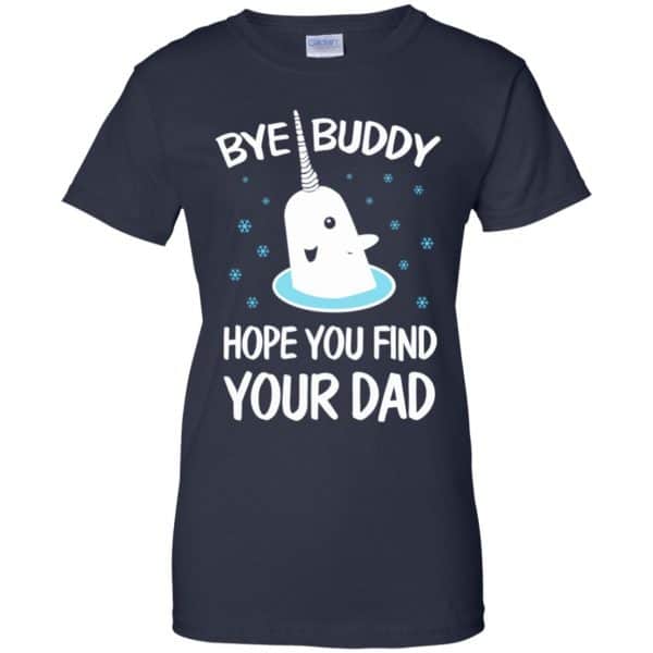 Bye Buddy Hope You Find Your Dad T-Shirts, Hoodie, Sweater Apparel 14