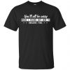 You'll All Be Sorry When I Figure Out How To Breathe Fire Shirt, Hoodie, Tank 1