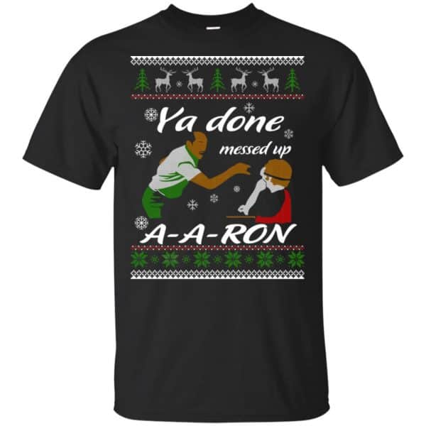 Key And Peele Substitute Teacher Ya Done Messed Up A-Aron T-Shirts, Hoodie, Sweater 3