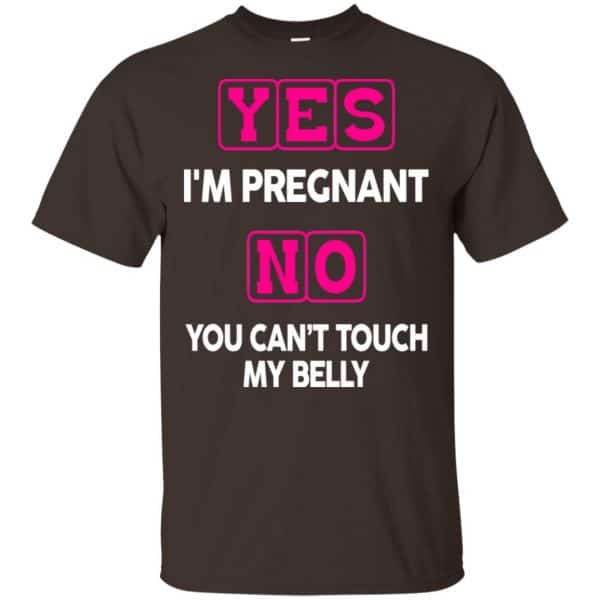 Yes I'm Pregnant No You Can't Touch My Belly Shirt, Hoodie, Tank 4
