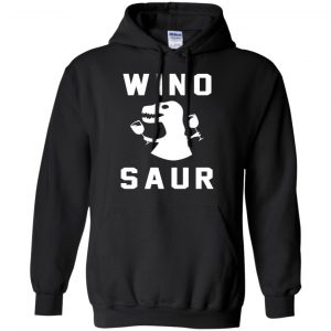 Wino Saur Shirt, Hoodie, Tank 18