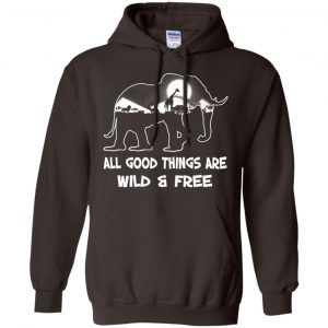 All Good Things Are Wild & Free T-Shirts, Hoodie, Tank 20 All Good Things Are Wild & Free T-Shirts, Hoodie, Tank 20