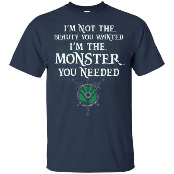 I’m Not The Beauty You Wanted I’m The Monster You Needed Shirt, Hoodie, Tank Apparel 6