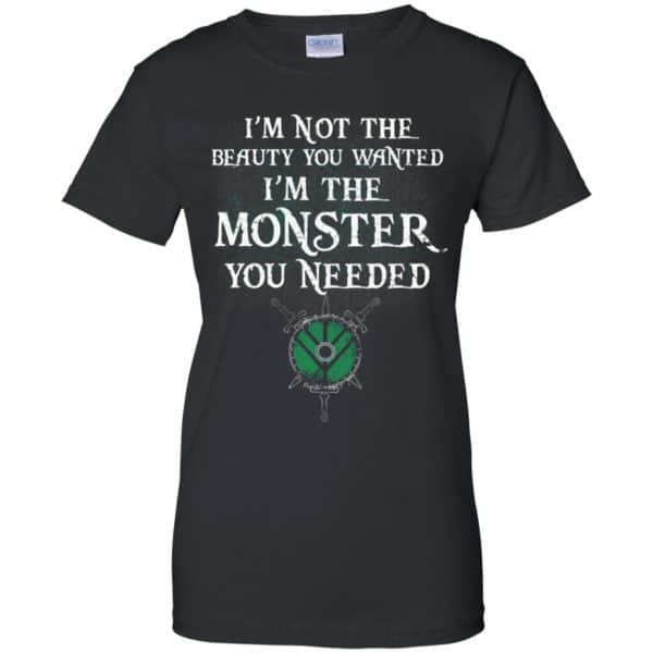 I’m Not The Beauty You Wanted I’m The Monster You Needed Shirt, Hoodie, Tank Apparel 11