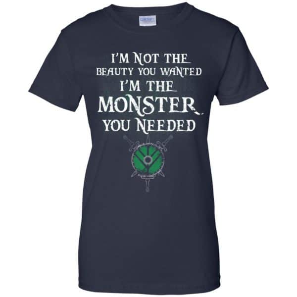 I’m Not The Beauty You Wanted I’m The Monster You Needed Shirt, Hoodie, Tank Apparel 13