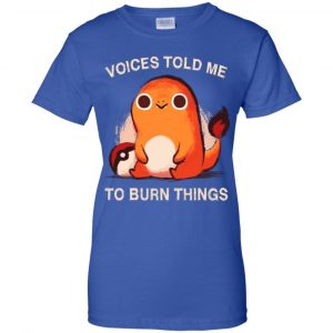 Voices Told Me To Burn Things Shirt, Hoodie, Tank 25