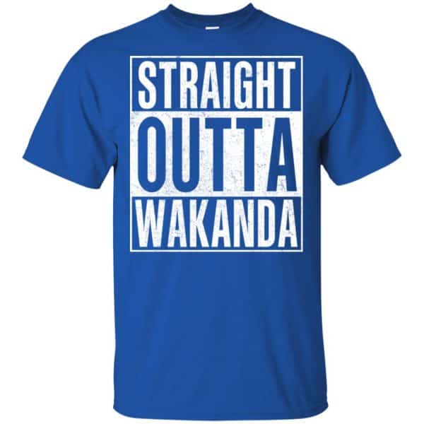 Straight Outta Wakanda T-Shirts, Hoodie, Tank Apparel 5