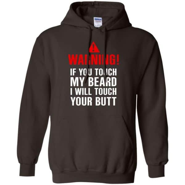 Warning If You Touch My Beard I Will Touch Your Butt T-Shirts, Hoodie, Tank Apparel 9
