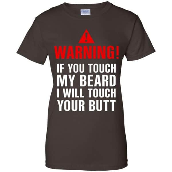 Warning If You Touch My Beard I Will Touch Your Butt T-Shirts, Hoodie, Tank Apparel 12