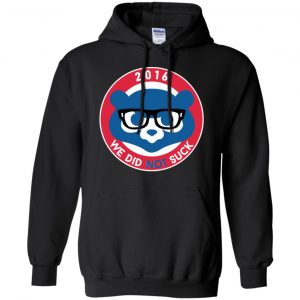 We Did Not Suck 2016 Shirt, Hoodie, Tank 18