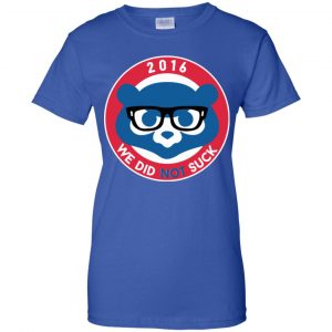 We Did Not Suck 2016 Shirt, Hoodie, Tank 25