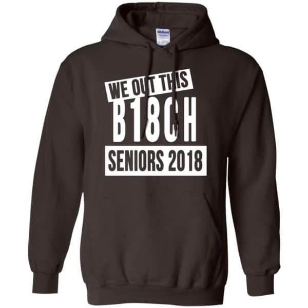 We Out This B18CH Seniors 2018 Class Of 2018 Slogans T-Shirts, Hoodie, Tank Apparel 9