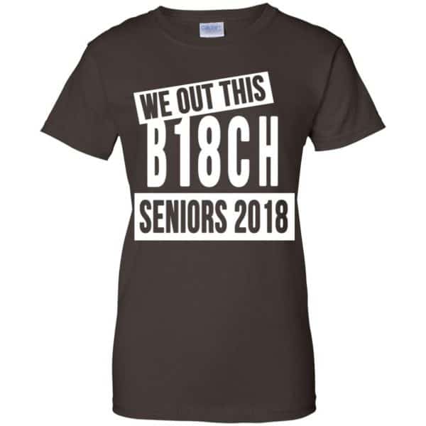 We Out This B18CH Seniors 2018 Class Of 2018 Slogans T-Shirts, Hoodie, Tank Apparel 12