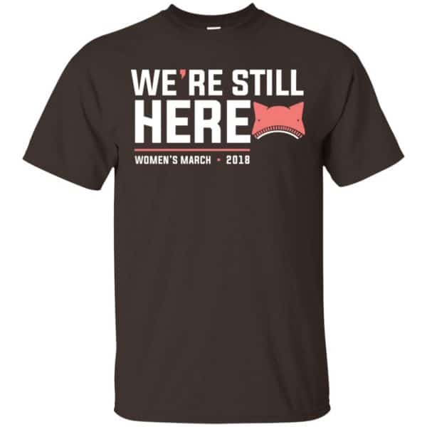 We're Still Here Women's March 2018 T-Shirts, Hoodie, Tank 4