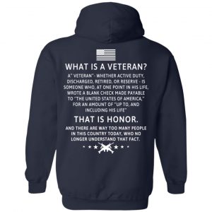 Veteran: What Is A Veteran That Is Honor T-Shirts, Hoodie, Sweater 19