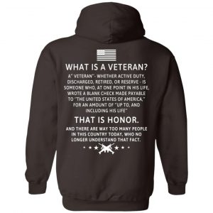 Veteran: What Is A Veteran That Is Honor T-Shirts, Hoodie, Sweater 20