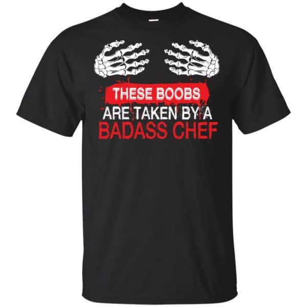 These Boobs Are Taken By A Badass Chef Shirt, Hoodie, Tank 3